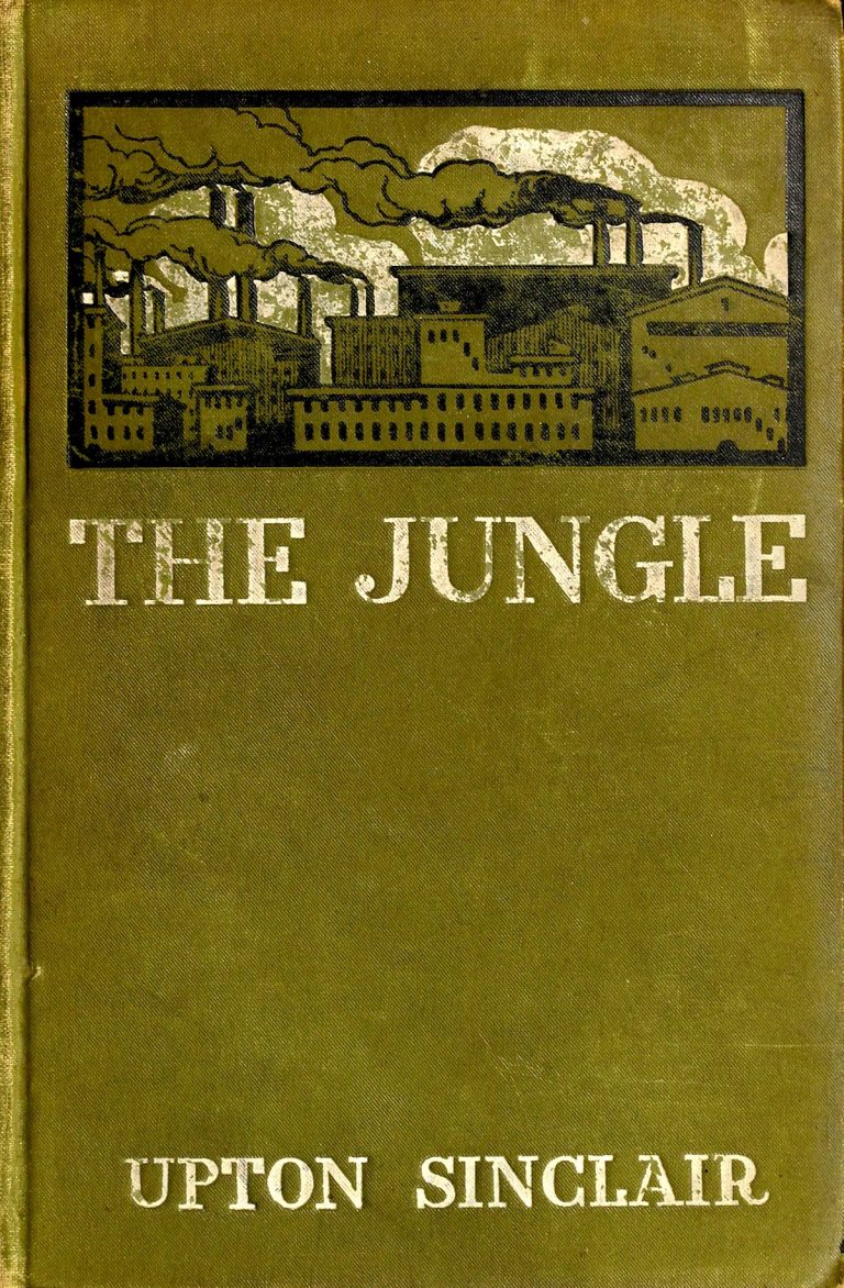 Upton Sinclair’s book The Jungle was published